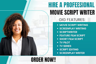 write movie script, screen play, youtube script, screen writing tv series