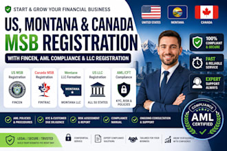 do US, montana, canada msb registration with fincen, aml compliance and llc reg