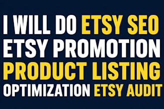 do etsy SEO etsy promotion product listing optimization etsy audit