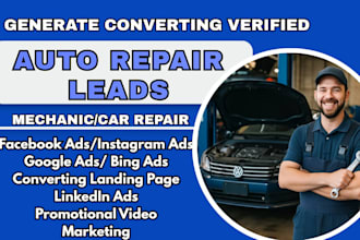 generate auto repair leads, mechanic facebook ads, auto repair google ads