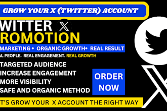 grow x followers with twitter promotion and organic marketing