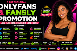 grow onlyfans fansly fanvue with expert promotion and chatters adult web promo