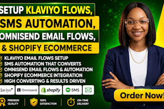 setup klaviyo flows, SMS automation, omnisend email flows, and shopify ecommerce