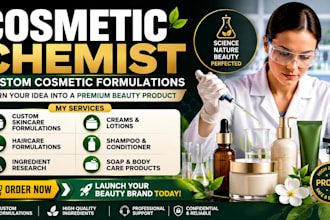 be your cosmetic chemist for custom skincare haircare and cosmetic formulations