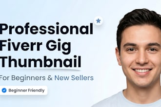 make professionl fiverr gig thumbnail for beginners and new sellers