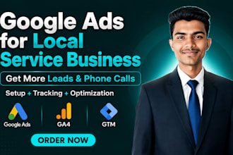 setup google ads for local service business to get leads and calls with tracking
