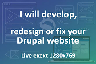 develop, redesign and fix drupal website