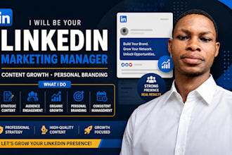 be your linkedin marketing manager for content growth and personal branding