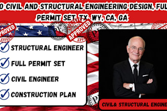 do civil and structural engineering design, full permit set, tx, wy, ca, ga