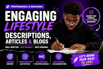 write engaging lifestyle descriptions, articles, and blogs