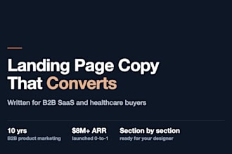 write conversion focused landing page copy for b2b saas and healthcare