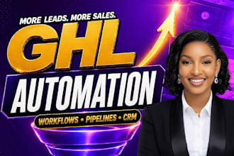 setup gohighlevel CRM, ghl workflow, pipelines, email, SMS, whatsapp automation