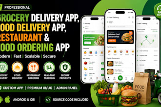 build grocery delivery app, food delivery app, restaurant and food ordering app