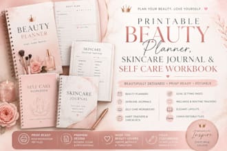 create a printable beauty planner, skincare journal, and self care workbook
