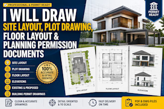 create site layout, plot drawing, floor layout and building permit drawings