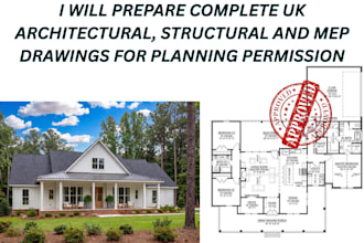 prepare UK architectural structural and mep drawings for planning permission