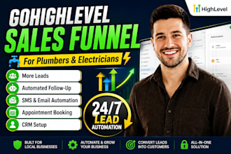 build gohighlevel automated sales funnel for plumbers and electricians