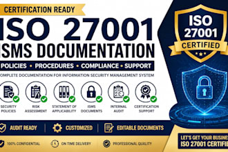 prepare iso 27001 documentation, isms policies and certification support
