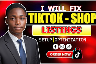 fix rejected tiktok shop listings, upload products and tiktok shop optimization