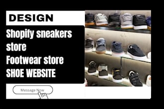 design shopify sneaker store, shoe website, footwear store and generate leads