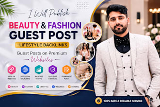 publish beauty guest post, lifestyle backlinks, and fashion blog guest posts