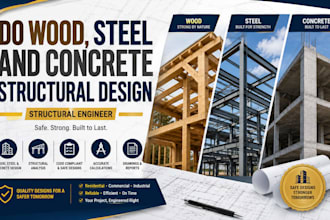 do wood, steel and concrete structural design, structural engineer