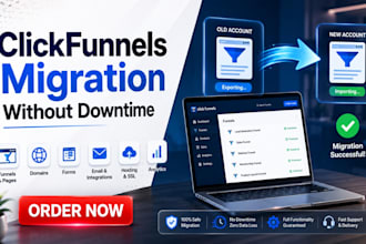 clickfunnels migration for your website or funnels without downtime and errors
