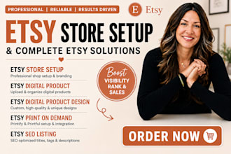 do etsy store setup, etsy seo listing, etsy digital product design and etsy pod