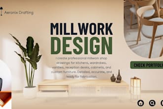 create detailed custom joinery, millwork shop drawings