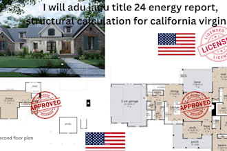 adu jadu title 24 energy report, structural calculation for california virginia