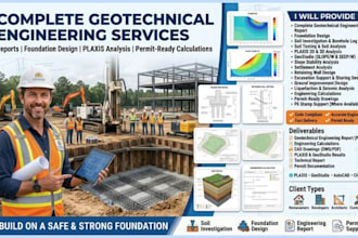 do full geotechnical report, foundation, plaxis analysis and permit ready calc