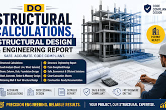do structural calculations, structural design and engineering report
