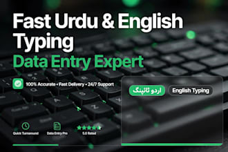 do fast english urdu typing, data entry and copy typing work