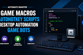 create game macros, autohotkey scripts, desktop automation and game bots