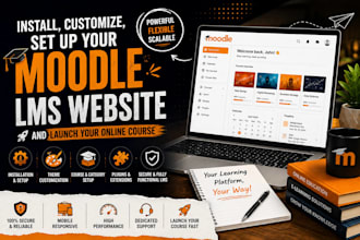 install, customize, set up your moodle lms website and launch your online course