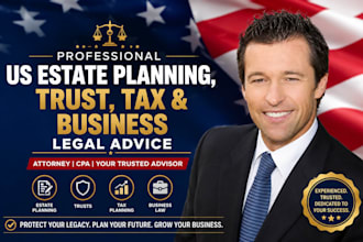 provide professional US estate planning, trust, tax and business legal advice