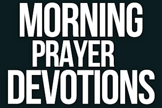 pray do morning devotion and do night vigil every weekend