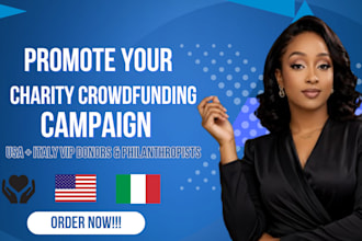 promote charity crowdfunding campaign to USA italy VIP donors and philanthropist