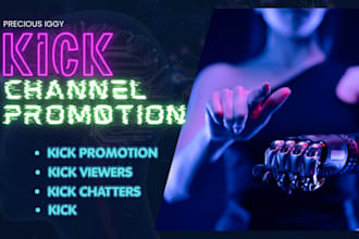 do organic kick channel promotion to gain followers and viewers
