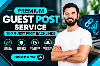 do premium guest post service, seo guest post backlinks, high da guest post