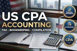 attestation, bookkeeping, tax filing and compilation as a US licensed CPA