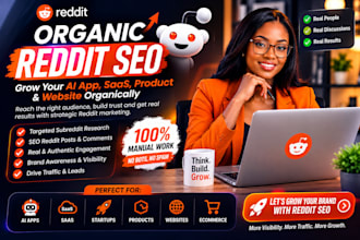 do organic reddit SEO posts for ai apps, saas, product, and website promotion