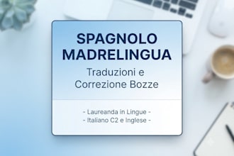 translate and proofread your text from italian, spanish or english
