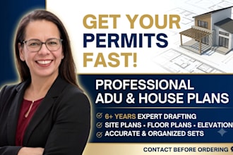 create permit drawings for house, adu, garage, deck, patio, pergola and shed