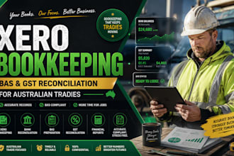 do xero bookkeeping, bas and gst reconciliation for australian tradies