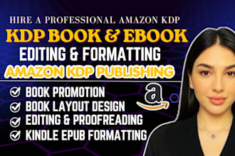 do amazon KDP book editing kindle paperback book formatting KDP book publishing