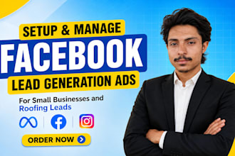 setup facebook lead generation ads for small businesses and roofing leads