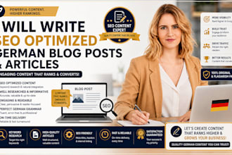 write SEO optimized german blog posts and articles for your website