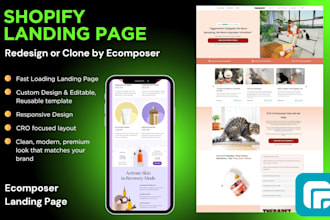 do shopify cro landing page design or clone landing page by ecomposer