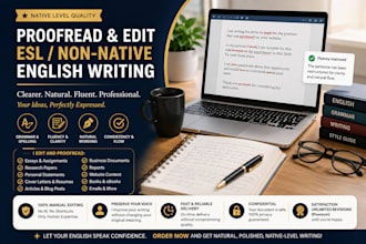 proofread and edit esl non native english writing for natural fluency